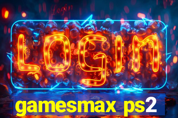 gamesmax ps2